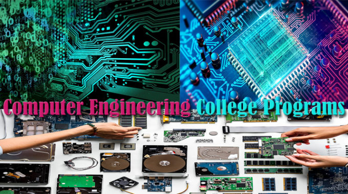Computer Engineering College Programs – Software and Hardware