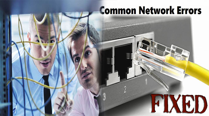 How To Fix The Most Common Network Issues